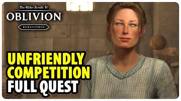 Unfriendly Competition - Full Side Quest Walkthrough | The Elder Scrolls 4 Oblivion Remastered