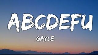 ABCDEFU - Gayle | Lyrics