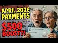 April 2026 Social Security Payments Schedule | SSI, SSDI, SSA Dates, Amounts &amp; $500 Boost Update!