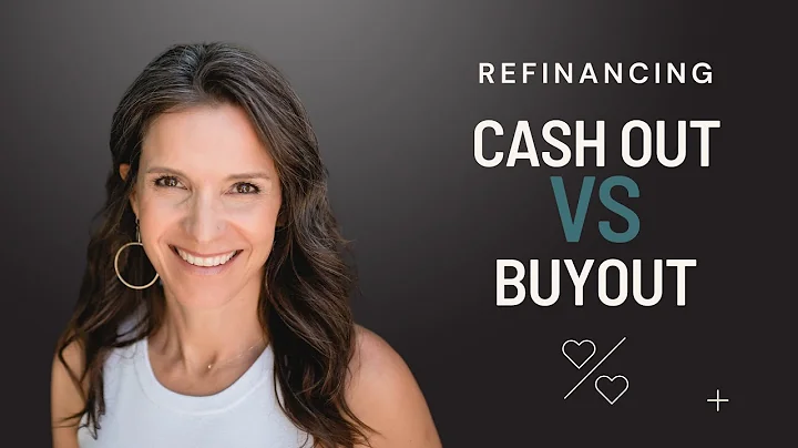 Refinancing Cash Out vs Buyout