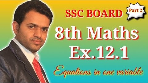 8th Maths Ex. 12.1 || Equations in one variable || Mahesh Prajapati
