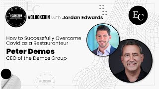 #Clockedin with Peter Demos - How to Successfully Overcome Covid as a Restauranteur