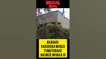 Akagari Gakorera Munzu Y Umuturage Hashize Imyaka 10 
