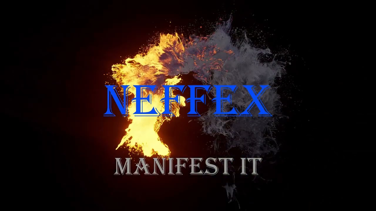 NEFFEX - Manifest It