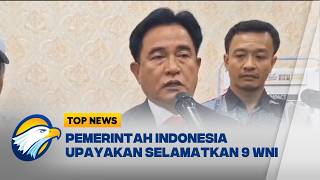 Pemerintah Indonesia Upayakan Diplomasi Dan Hukum Cari 9 Wni Diculik Israel  Top News
