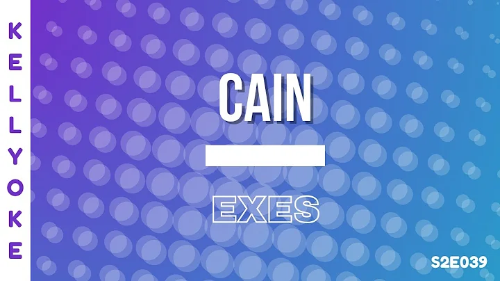 Kellyoke | Cain (EXES)