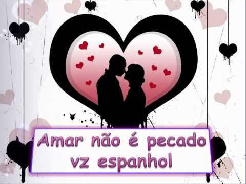 Amar Não é Pecado Vz Espanhol