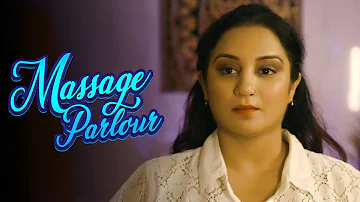 Massage Parlour - Part 1 | New Hindi Webseries 2024 | WooW