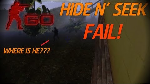 Counter Strike GO - Hide And Seek Fail! WHERE IS HE??? CS: Go Short.