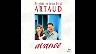 Video thumbnail of "Brigitte Artaud, Jean-Paul Artaud - La joie de ton amour"