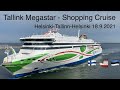 Tallink Megastar - Shopping Cruise