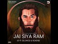 Jai Siya Ram (Lo-Fi Slowed & Reverb) Mp3 Song