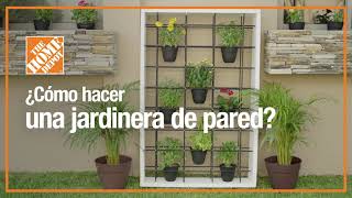 Cómo de pared Jardinería | The Home Depot Mx - YouTube