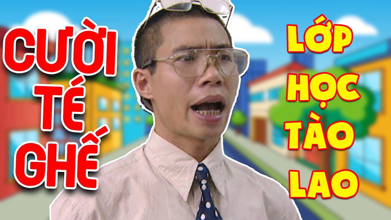 Hài Công Lý | LỚP HỌC TÀO LAO | Gặp nhau cuối tuần VTV | Hài VTV