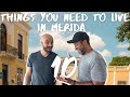 10 THINGS YOU NEED TO LIVE IN MERIDA, MEXICO