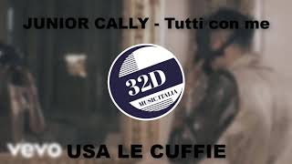 JUNIOR CALLY - Tutti con me (32D AUDIO/NON 8D-9D-12D-24D)