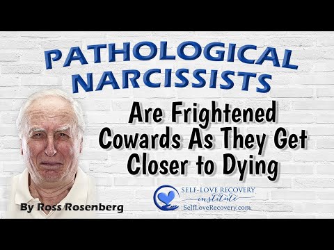 Pathological Narcissists Are Frightened Cowards As They Age and Contemplate Death. Expert Explains.