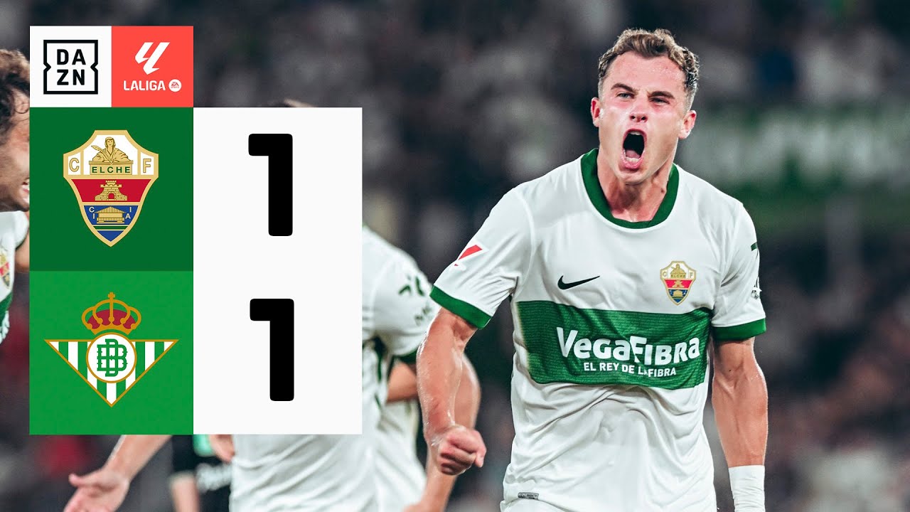Elche CF vs Real Betis (1-1) | Resumen y goles | Highlights LALIGA EA ...