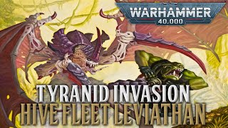 WARHAMMER 40K LORE - HIVE FLEET LEVIATHAN