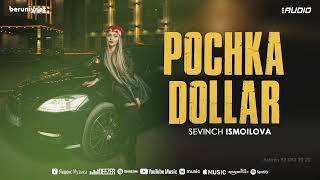 Sevinch Ismoilova - Pochka Dollar  (Audio)