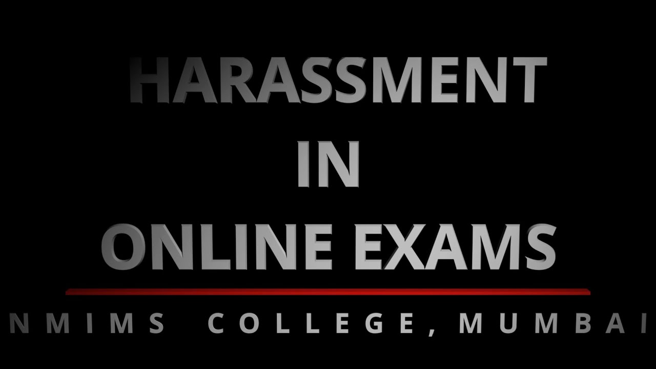 Narsee Monjee College NMIMS Exam Harassment Case Harassment In