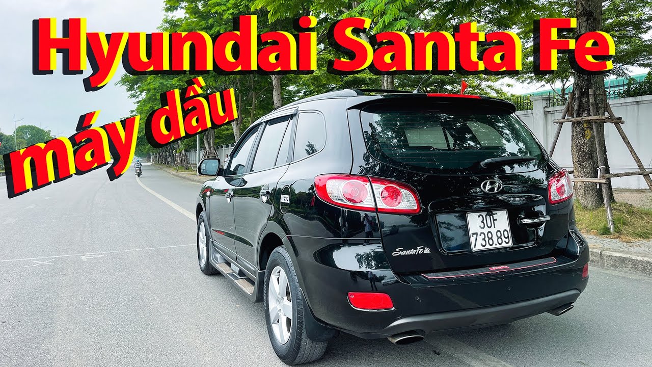 Hyundai Santa Fe máy dầu |Ô vua dẫn đầu trong phân... - youtube
