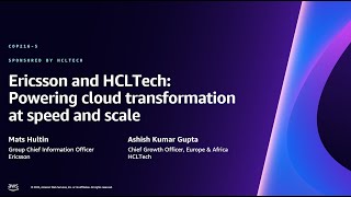 AWS re:Invent 2023 - Ericsson and HCLTech: Powering cloud transformation at speed and scale (COP216) screenshot 5