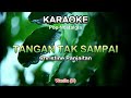 Karaoke  Pop Nostalgia II TANGAN TAK SAMPAI-Christine Panjaitan II Nada Wanita II Eman Luluporo