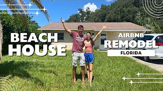 Florida Airbnb Makeover Ep. 1 | We Bought a Beach House + Started From Scratch