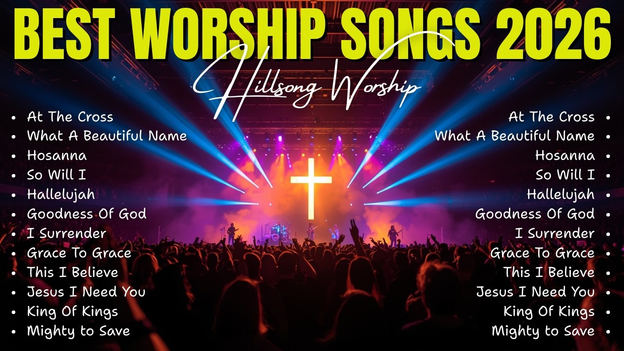 Top Christian Praise & Worship Playlist 2026 | Songs Every Believer Should Know
