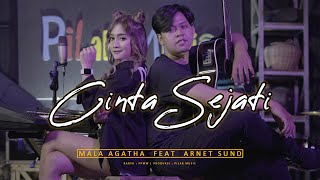 Cinta Sejati - Mala Agatha Ft Arnet Sund