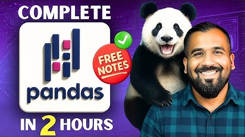 Complete Pandas in 2 Hours + Free Notes | One Shot Series (Hindi)