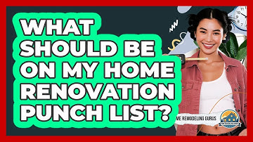 What Should Be On My Home Renovation Punch List?