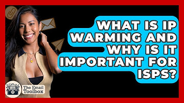 What Is IP Warming And Why Is It Important For ISPs? - TheEmailToolbox.com