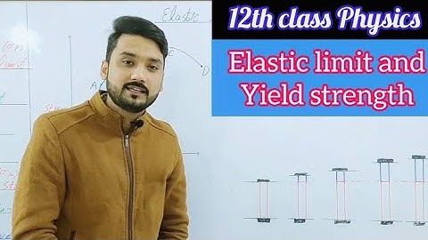 Elastic limit and yield strength|Stress-strain curve|12th class physics|Mechanics lec 15 BS physics