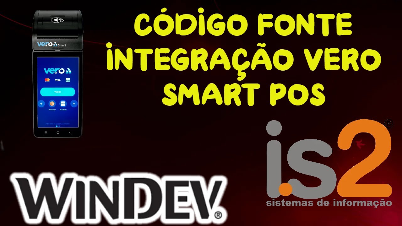 Código Fonte Integração Vero Smart POS - Tutorial Windev