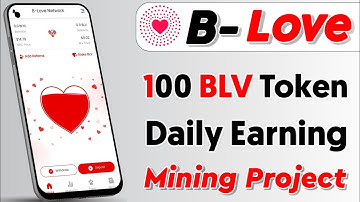 B-Love Network Mining App Instant 100 BLV Token || Crypto Mining Project BLV || Full Details