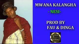 NG'WANA KALANGA__NESI( Audio 2020)prod.by Lwenge studio