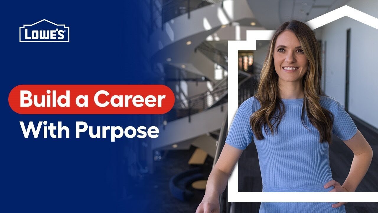 Build a Career with Purpose at Lowe's 