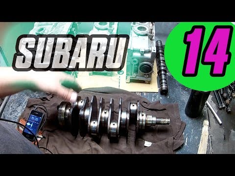 SUBARU за 35 K Часть 14 : Ремонт ДВИГАТЕЛЯ часть 2