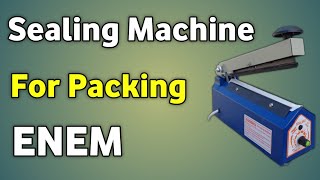 Enem Sealing Machine | Enem Mini Sealing Machine