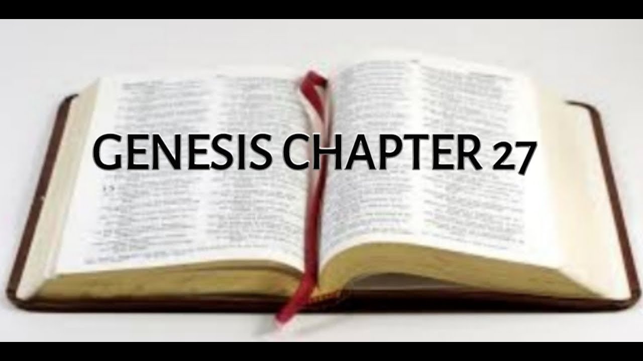 GENESIS CHAPTER 27 - YouTube