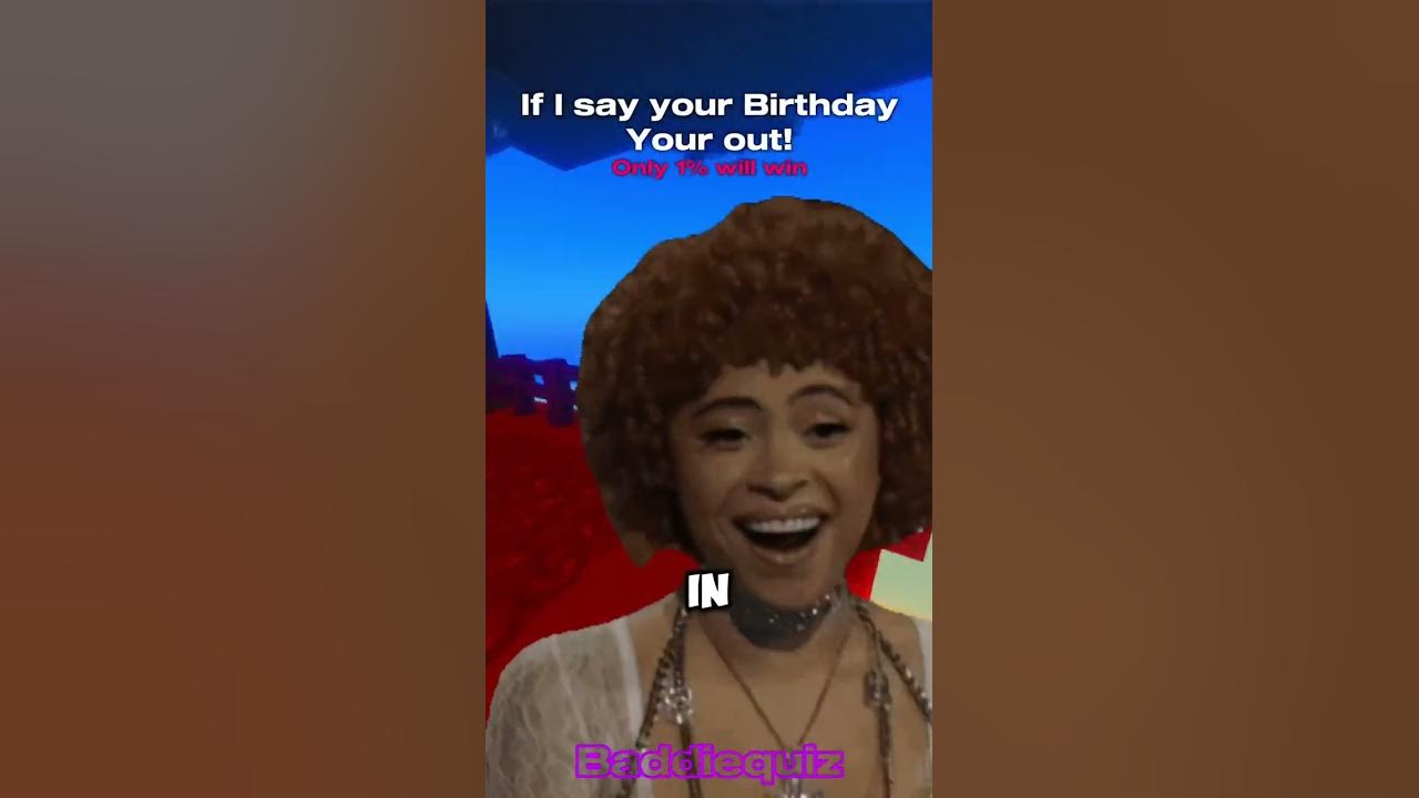 If Ice spice guesses your Birthday your out! #icespice #shorts #