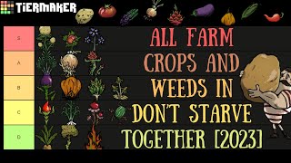 All Farm Crops & Weeds Tier List!  Don't Starve Together Guide [2023]