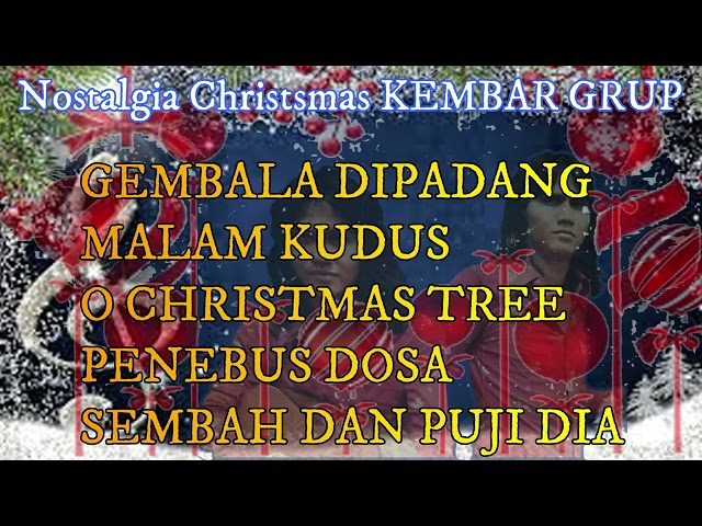 Nostalgia Christsmas KEMBAR GRUP class=