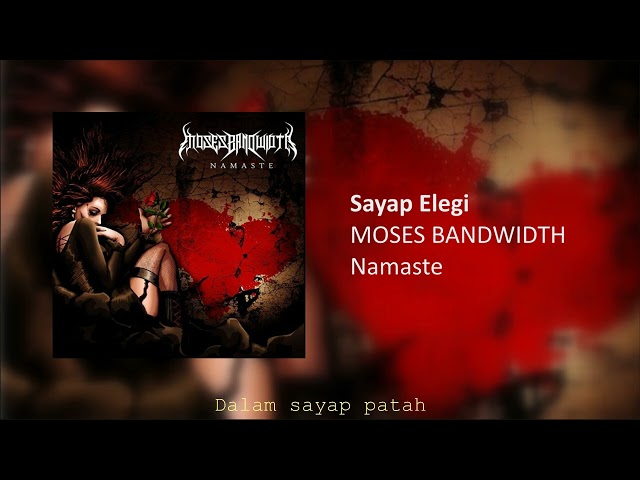 MOSES BANDWIDTH - SAYAP ELEGI class=