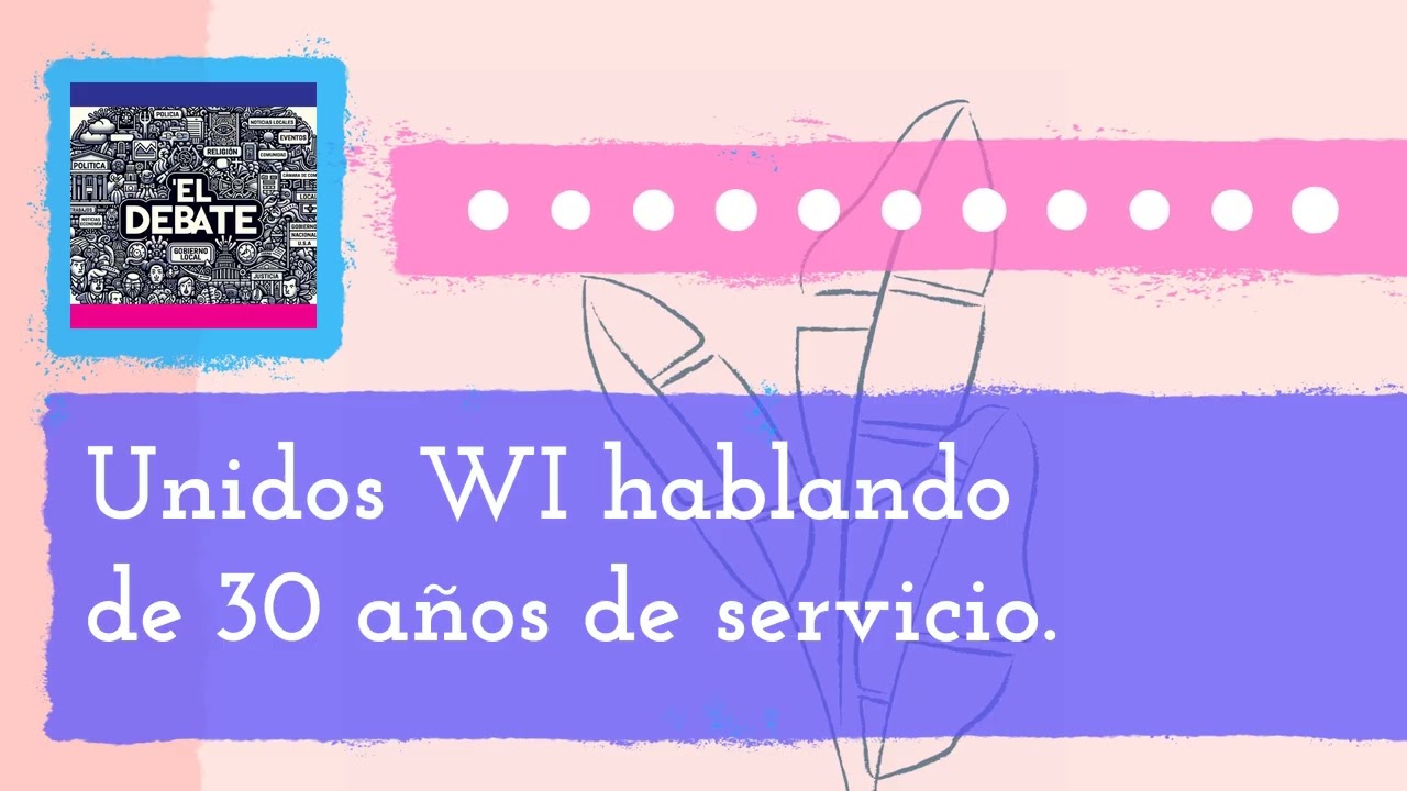Unidos WI hablando de 30 años de servicio. | El Debate - La Movida Madison