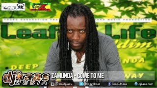 Video thumbnail of "Zamunda - Come To Me [Leaf A Life Riddim] YGF records/Junkyard Music | Reggae Jan 2015"