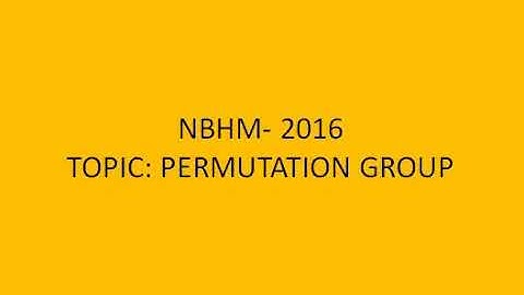 NBHM PAPER 2016 (PERMUTATION GROUP)