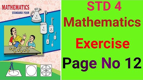 @swatisclasses STD 4 Maths Exercise Page No-12 / Page No-12 standard 4 Mathematics